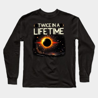 Twice In A Lifetime Astrology Celestial Solar Eclipse Moon Lovers Long Sleeve T-Shirt